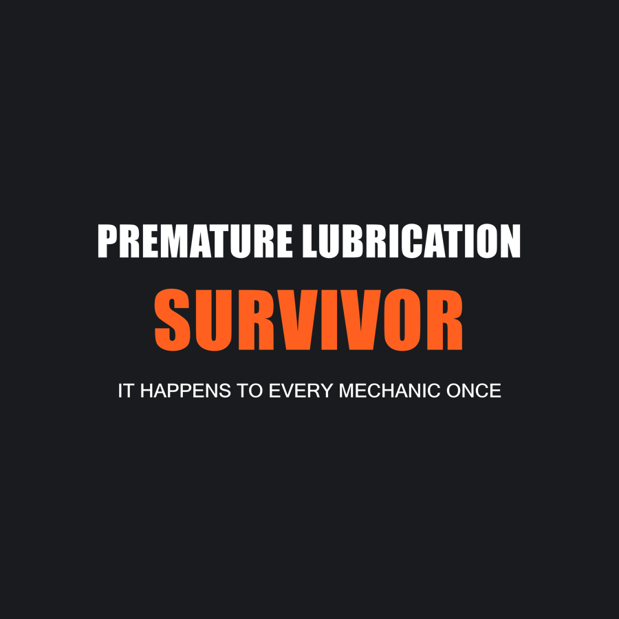 "Premature Lubrication Survivor" Koozie